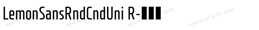 LemonSansRndCndUni R字体转换 LemonSansRndCndUni R字体转换